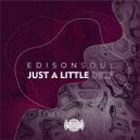 EdisonSoul - Just A Little Deep