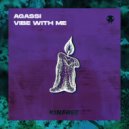 Agassi & Wiguez & Alltair - Vibe With Me (feat. Wiguez & Alltair)