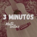 Nati Tellez - 3 Minutos ()