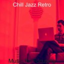 Chill Jazz Retro - Sprightly Music for Homework