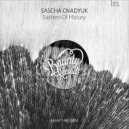 Sascha Ovadyuk - Eastern Of History ()