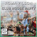 Roma Vilson - Club House Party (Мay 2021)