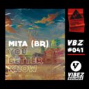 MITA (BR) - You Better Know