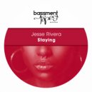 Jesse Rivera - Staying