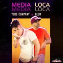Yero Company, Flow - Media Loca