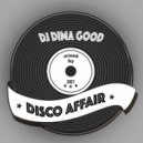 Dj Dima Good - Disco Affair Mix by Dima Good [13.05.21] ()