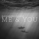 Alessandro Raguso - Me & You
