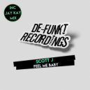 Scott J - Feel Me Baby (Jay Kay Remix)