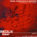Pavel Koreshkov & inspirer - Burning The Skies