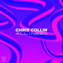 Chris Collin - All I Need