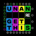 Unan - Get This (Main Dub)