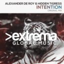 Alexander De Roy & Hidden Tigress - Intention