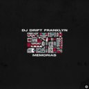 DJ Drift Franklyn - Memórias