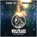 FAKE ID, Wolfrage - Melodia