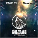 FAKE ID, Wolfrage - Melodia (Original Mix)