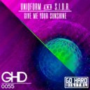 UniqForm & S.I.D.R. - Give Me Your Sunshine