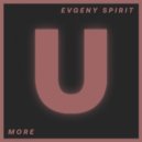 Evgeny Spirit - More