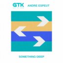 Get To Know & Andre Espeut - Something Deep
