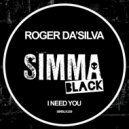Roger Da'Silva - I Need You