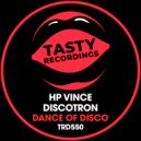 Discotron & HP Vince - Dance Of Disco