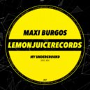 Maxi Burgos - My Underground (Original Mix)