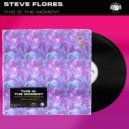Steve Flores - This Is The Moment