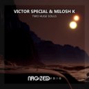 Victor Special & Milosh K - Two Huge Souls (Milosh K Uplifting Mix)