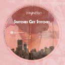 29 MINDSET - Snitches Get Stitches
