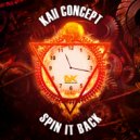 Kaii Concept - Spin It Back (Original Mix)