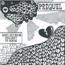 Prequel - I Still Love You