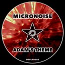 Micronoise - Adam's Theme