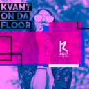 Kvant - On Da FLoor