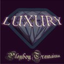 Playboy Tramaine - Luxury ()