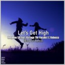 DeepBlue SA feat. Katlego the Vocalist & Rebecca - Let's get High
