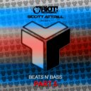 Scott Attrill - Beats N Bass Part 5