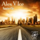Alex V Ice - Sunrise City