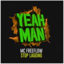 MC Freeflow - STOP LAGGING