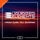 Liquidized Elements - From Dusk Till Sunrise (Extended Mix)