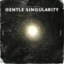 Tony Dex - Gentle Singularity