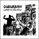 Duburban - Listen To The Style