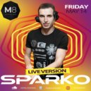 DJ SPARKO - M8 BAR (14.05.21)