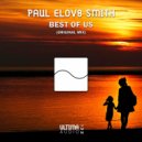 Paul Elov8 Smith - Best of Us