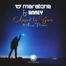 Maratone & Linney - Closer to You (Illitheas Remix)