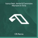 Icarus & Jamie N Commons - Moment In Time