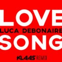 Luca Debonaire - Love Song