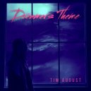 Tim August - Dreamers Theme