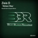 Zisis D - Metaxi Mas