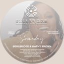 Soulbridge & Kathy Brown - Someday
