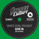 White Soul Project - Give In