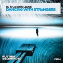 DJ T.H., Susie Ledge - Dancing With Strangers